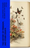 eBook: The History of Freedom, and Other Essays