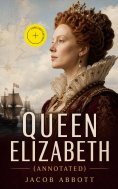 ebook: Queen Elizabeth (Annotated)