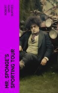 ebook: Mr. Sponge's Sporting Tour