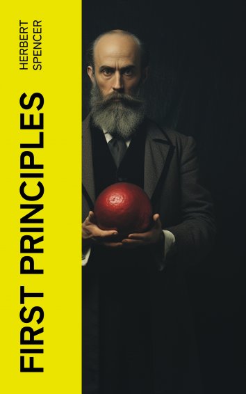 Herbert Spencer: First Principles - als eBook kostenlos bei readfy!