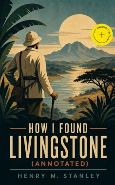 ebook: How I Found Livingstone (Annotated)