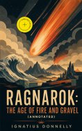 ebook: Ragnarok : the Age of Fire and Gravel (Annotated)