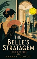 eBook: The Belle's Stratagem (Annotated)