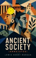 eBook: Ancient Society (Annotated)