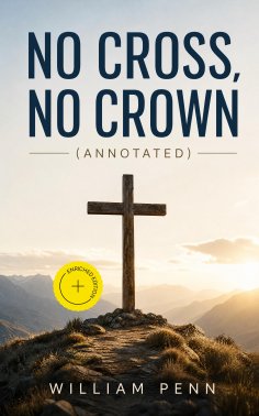 ebook: No Cross, No Crown (Annotated)