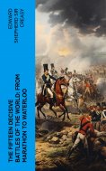 ebook: The Fifteen Decisive Battles of the World: from Marathon to Waterloo