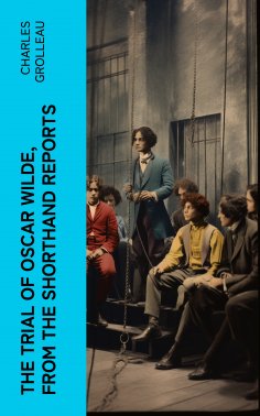 ebook: The Trial of Oscar Wilde, from the Shorthand Reports