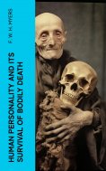 eBook: Human Personality and Its Survival of Bodily Death