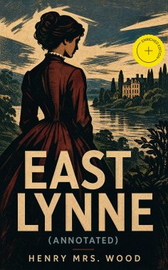 eBook: East Lynne (Annotated)