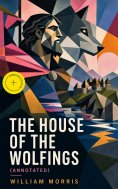 ebook: The House of the Wolfings (Annotated)