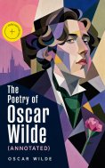 ebook: The Poetry of Oscar Wilde (Annotated)