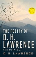 eBook: The Poetry of D. H. Lawrence (Annotated)