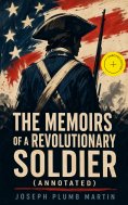 eBook: The Memoirs of a Revolutionary Soldier (Annotated)