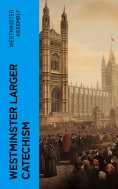 eBook: Westminster Larger Catechism