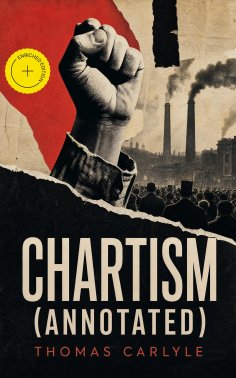 eBook: Chartism (Annotated)
