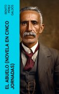 eBook: El abuelo (Novela en cinco jornadas)