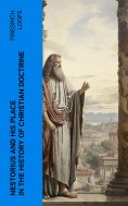 ebook: Nestorius and His Place in the History of Christian Doctrine