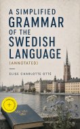 eBook: A Simplified Grammar of the Swedish Language (Annotated)
