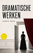 eBook: Dramatische werken (Geannoteerd)