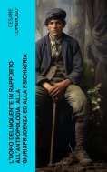 eBook: L'uomo delinquente in rapporto all'antropologia, alla giurisprudenza ed alla psichiatria