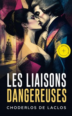eBook: Les liaisons dangereuses (Annoté)
