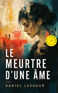 eBook: Le meurtre d'une âme (Annoté)