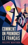 eBook: Comment on Prononce le Français (Annoté)