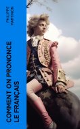 eBook: Comment on Prononce le Français