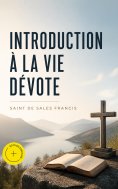 eBook: Introduction à la vie dévote (Annoté)