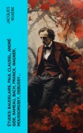 eBook: Études: Baudelaire, Paul Claudel, André Gide, Rameau, Bach, Franck, Wagner, Moussorgsky, Debussy…