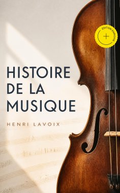 eBook: Histoire de la musique (Annoté)
