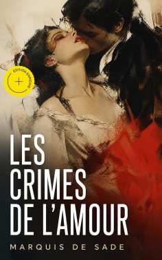 eBook: Les crimes de l'amour (Annoté)