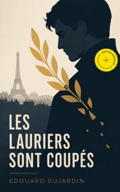 eBook: Les lauriers sont coupés (Annoté)