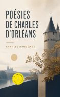 eBook: Poésies de Charles d'Orléans (Annoté)
