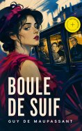 ebook: Boule de Suif (Annoté)