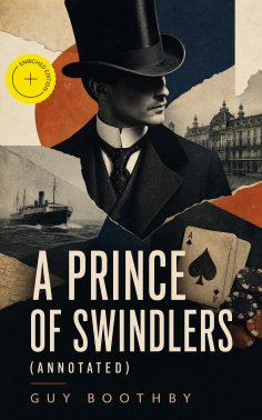 eBook: A Prince of Swindlers (Annotated)