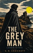 eBook: The Grey Man (Annotated)
