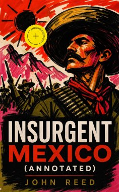ebook: Insurgent Mexico (Annotated)