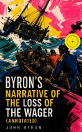 eBook: Byron's Narrative of the Loss of the Wager (Annotated)