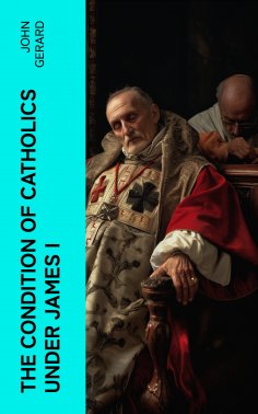 eBook: The Condition of Catholics Under James I