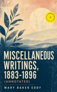 eBook: Miscellaneous Writings, 1883-1896 (Annotated)