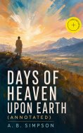 eBook: Days of Heaven Upon Earth (Annotated)