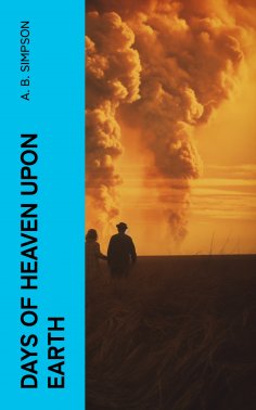 eBook: Days of Heaven Upon Earth