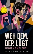 eBook: Weh dem, der lügt (Kommentiert)