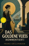 eBook: Das goldene Vließ (Kommentiert)