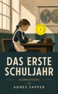 eBook: Das erste Schuljahr (Kommentiert)