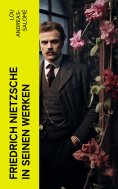 eBook: Friedrich Nietzsche in seinen Werken