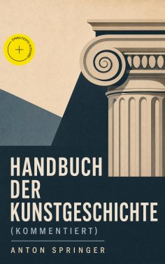 ebook: Handbuch der Kunstgeschichte (Kommentiert)