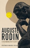 eBook: Auguste Rodin (Kommentiert)