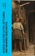 eBook: Auszug aus der Alten, Mittleren und Neueren Geschichte